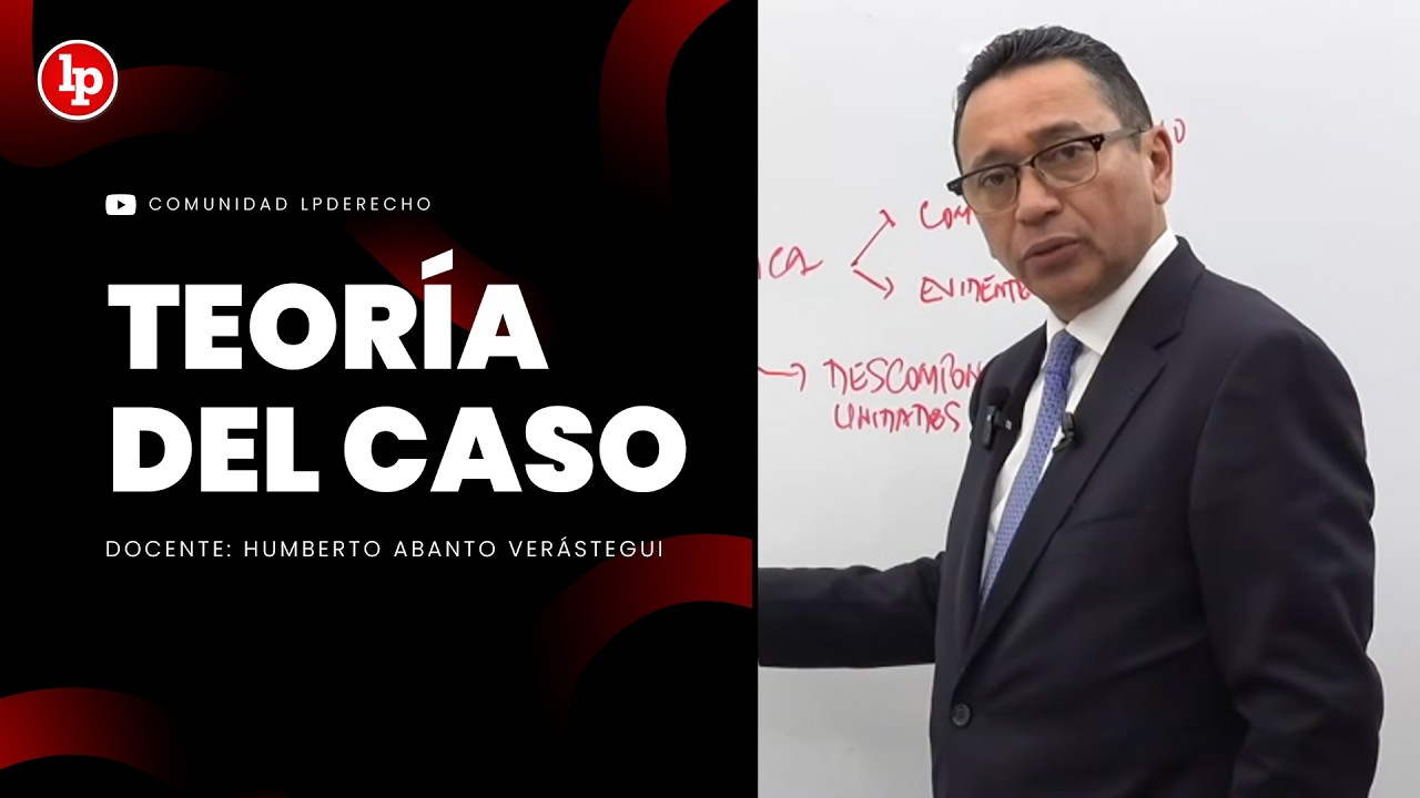 🔴 Clase modelo sobre teoría del caso | Humberto Abanto en vivo