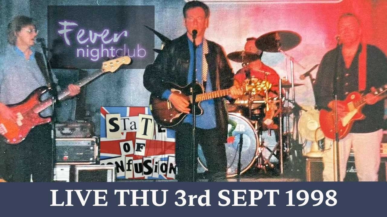 Live at Fevers Club, Huddersfield- State of Confusion