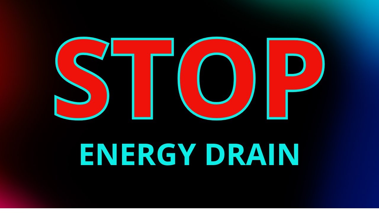 STOP Energy Drain Practice