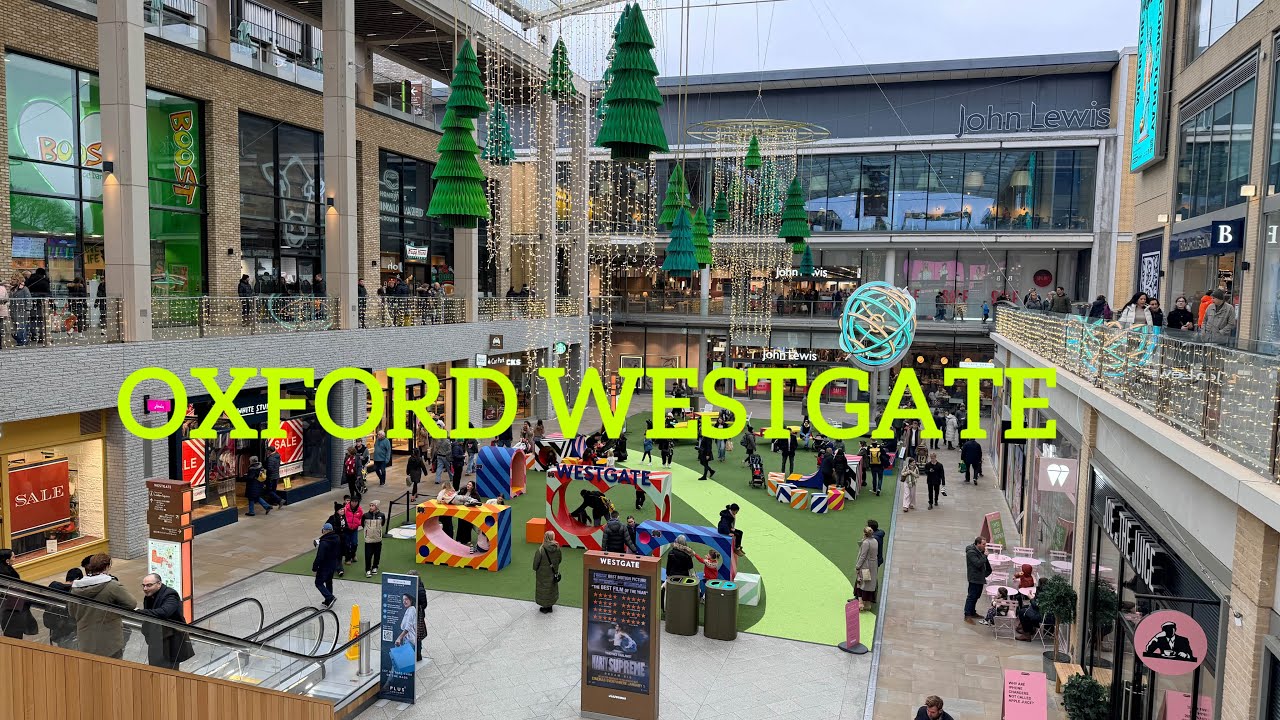 Westgate Shopping Centre 🛍 | Oxford | UK 2025 🇬🇧