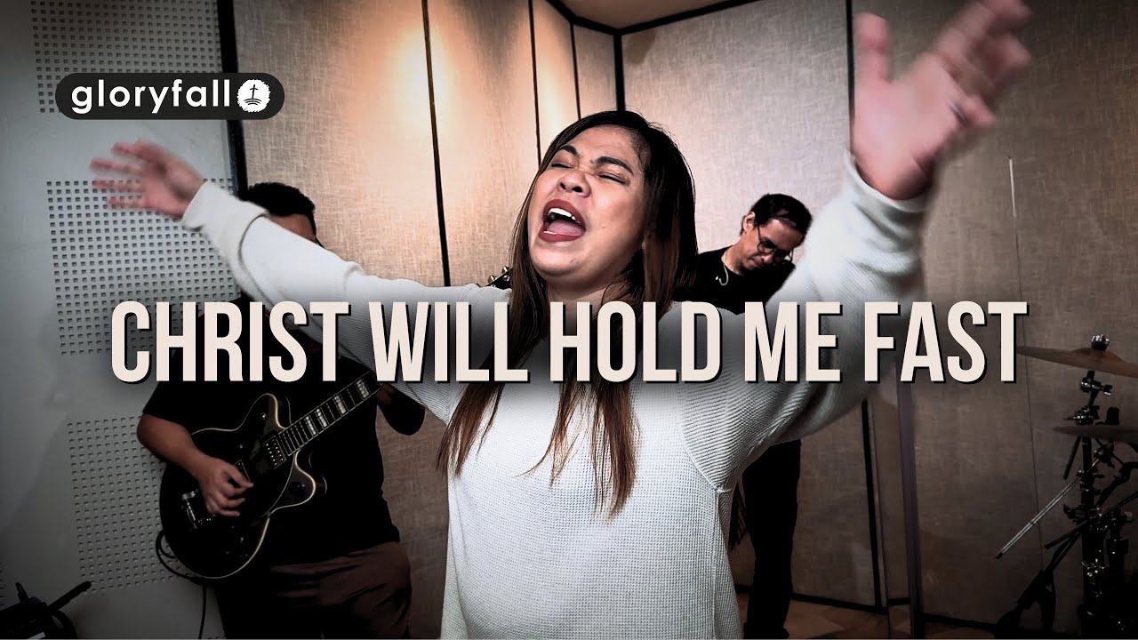 Christ Will Hold Me Fast (Official Music Video) - gloryfall