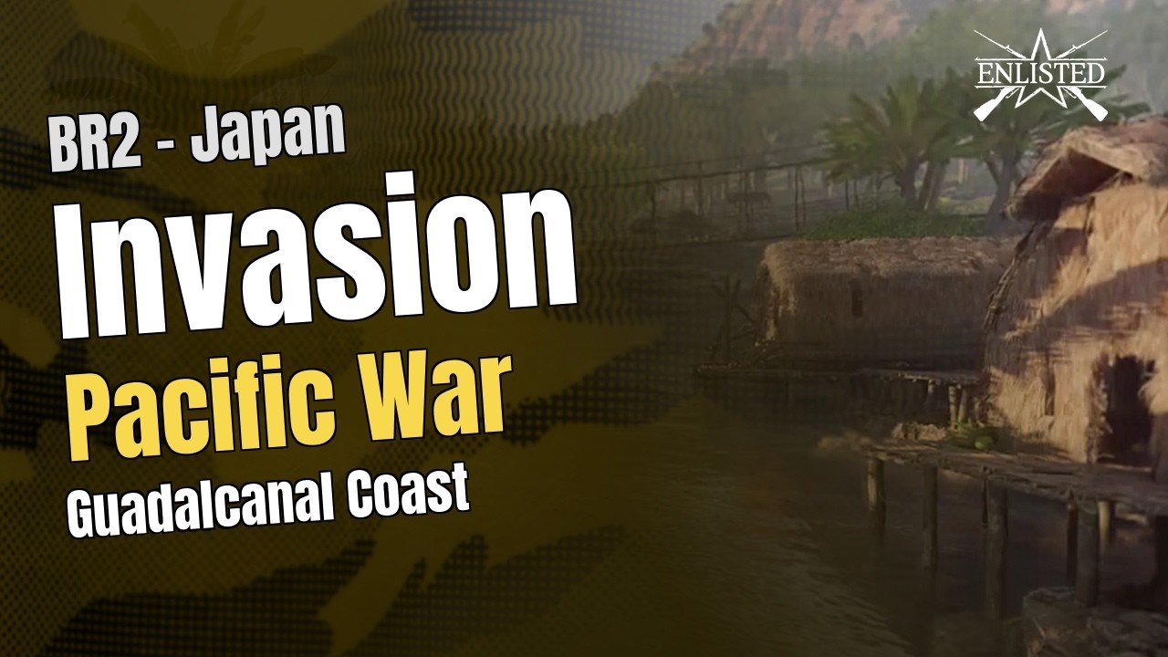 BR2  🇯🇵 Japan: Pacific War - Guadalcanal Coast (Invasion Defensive) - Enlisted Gameplay