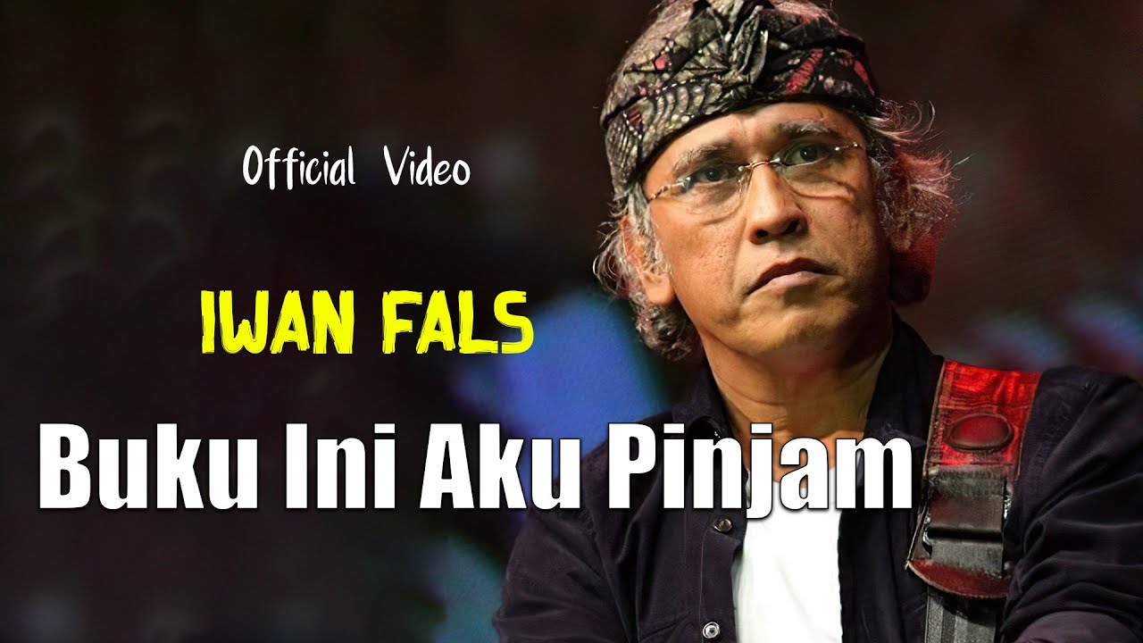 Iwan Fals - Buku Ini Aku Pinjam || lirik lagu