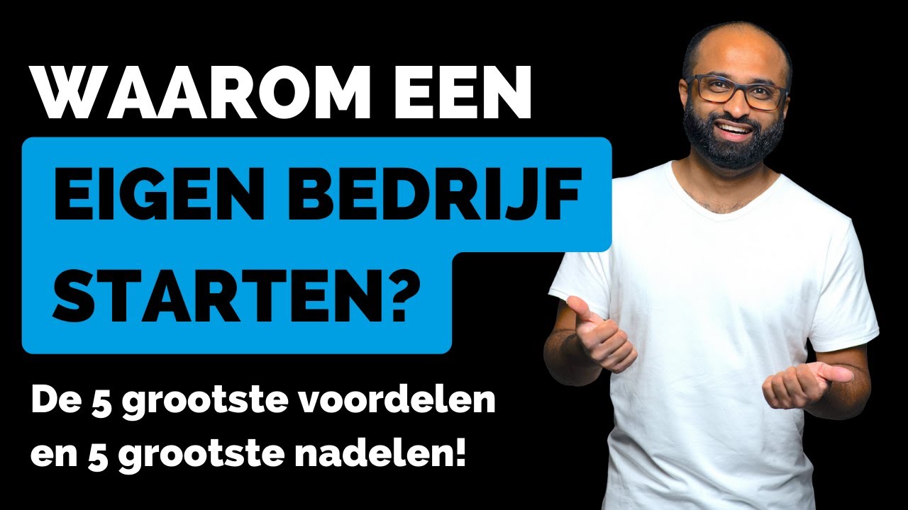 Waarom een eigen bedrijf starten? De 5 grootste voordelen en nadelen