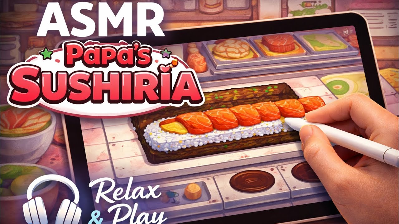 ASMR Papa’s Sushiria 🍣 | Gameplay Relaxante