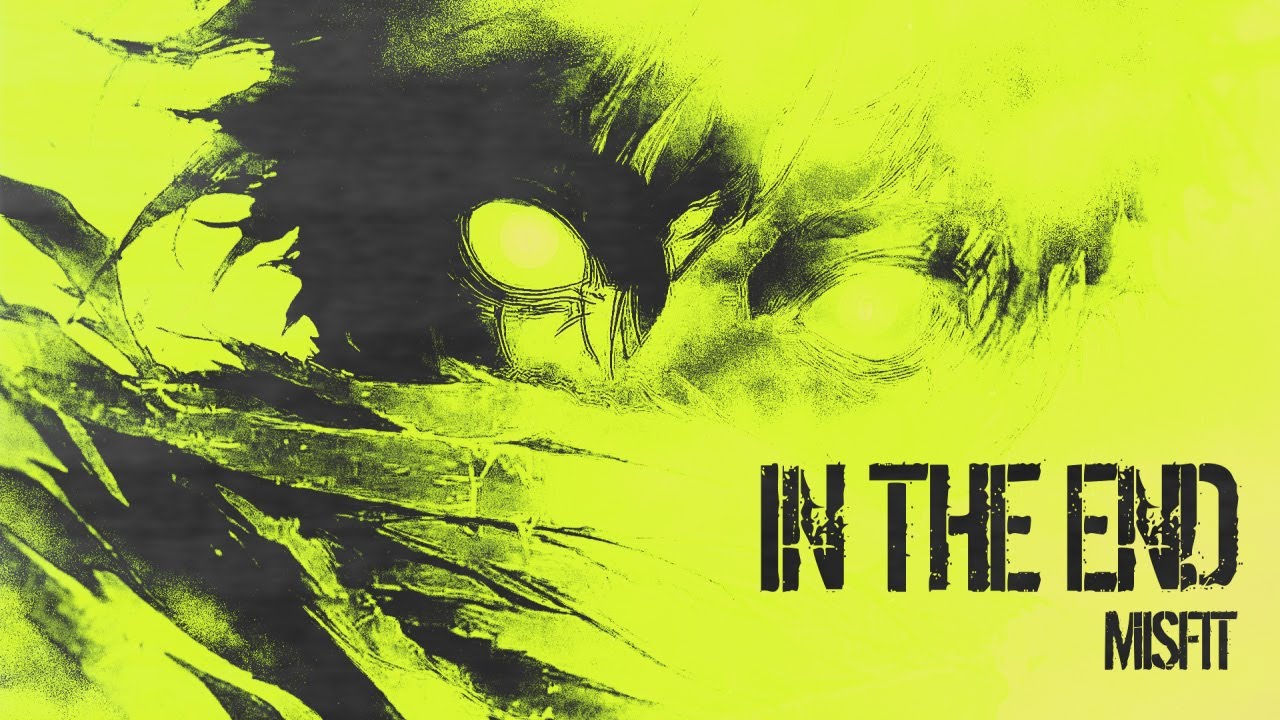 Misfit - In the End