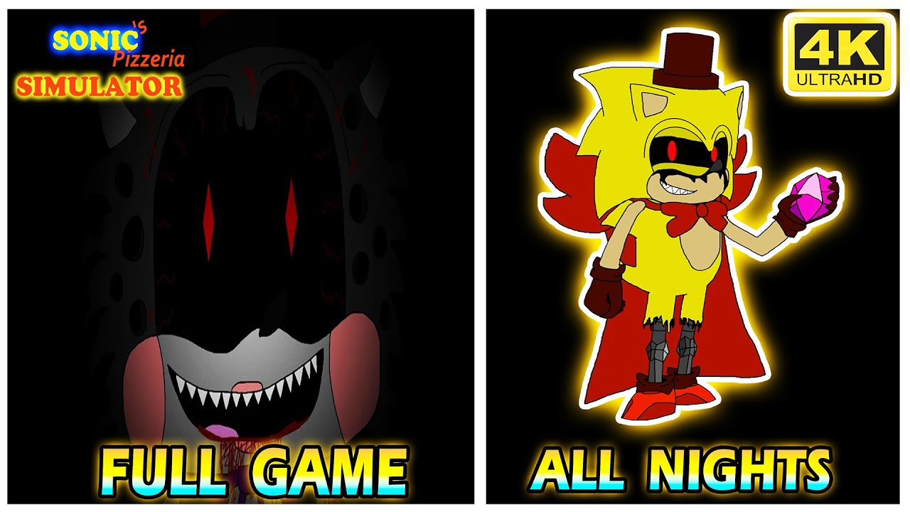 Sonic's Pizzeria Simulator (Original Version) - 100% Full Walkthrough (All Nights & Endings) (UHD)