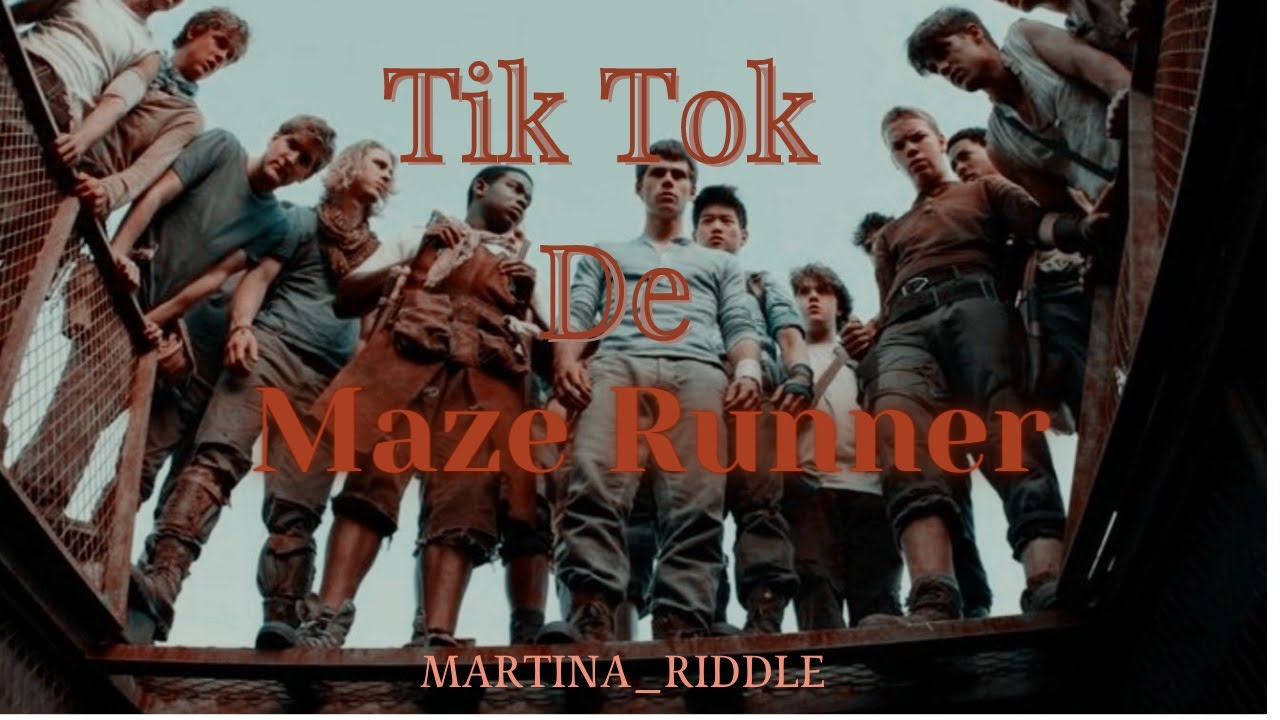 tik tok de maze runner