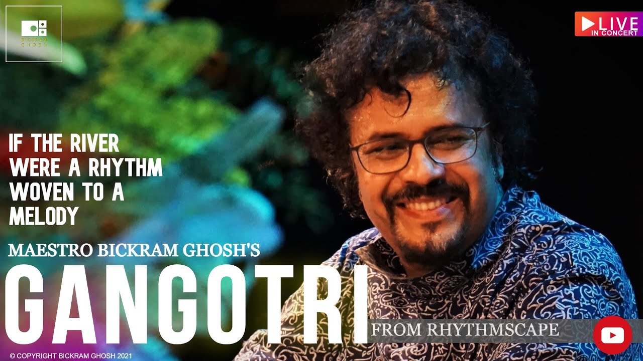 Gangotri - Raga Mishra Bhairavi | Bickram Ghosh’s Rhythmscape | Tabla, Drums, Sitar And Sreekhol