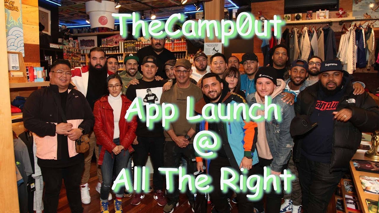 TheCamp0ut App Launch @ All the Right