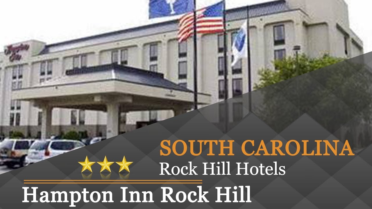 Hampton Inn Rock Hill - Rock Hill Hotels, South Carolina