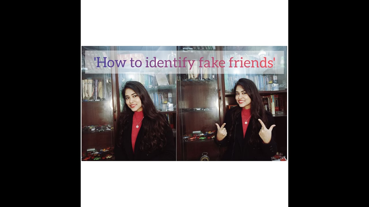 Fake Friend और Real Friend की पहचान  करना सीखें | Signs of Fake Friends | Fake people