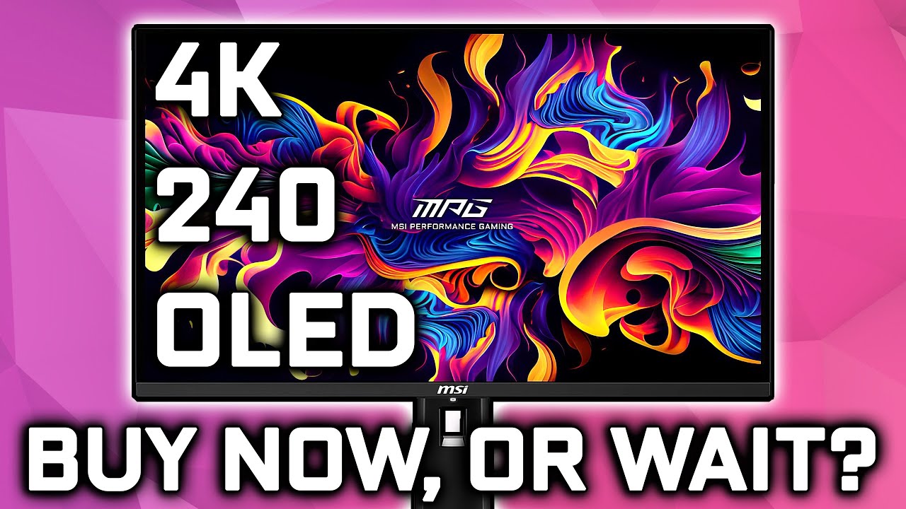 Buy OLED Now, or Wait For 2025 Monitors