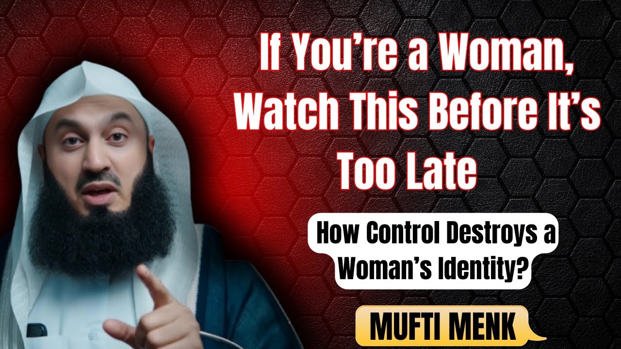If You’re a Woman, Watch This Before It’s Too Late | Mufti Menk