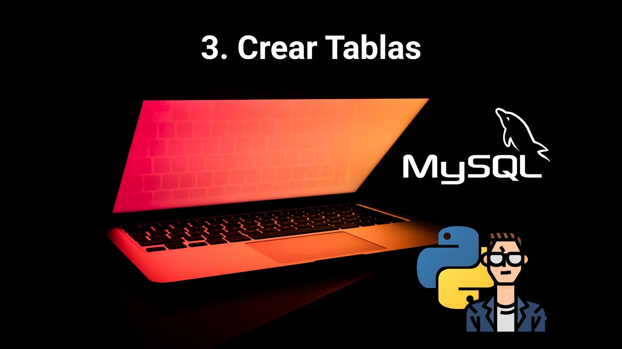 MySQL con Python - V3 - Crear tablas en MySQL