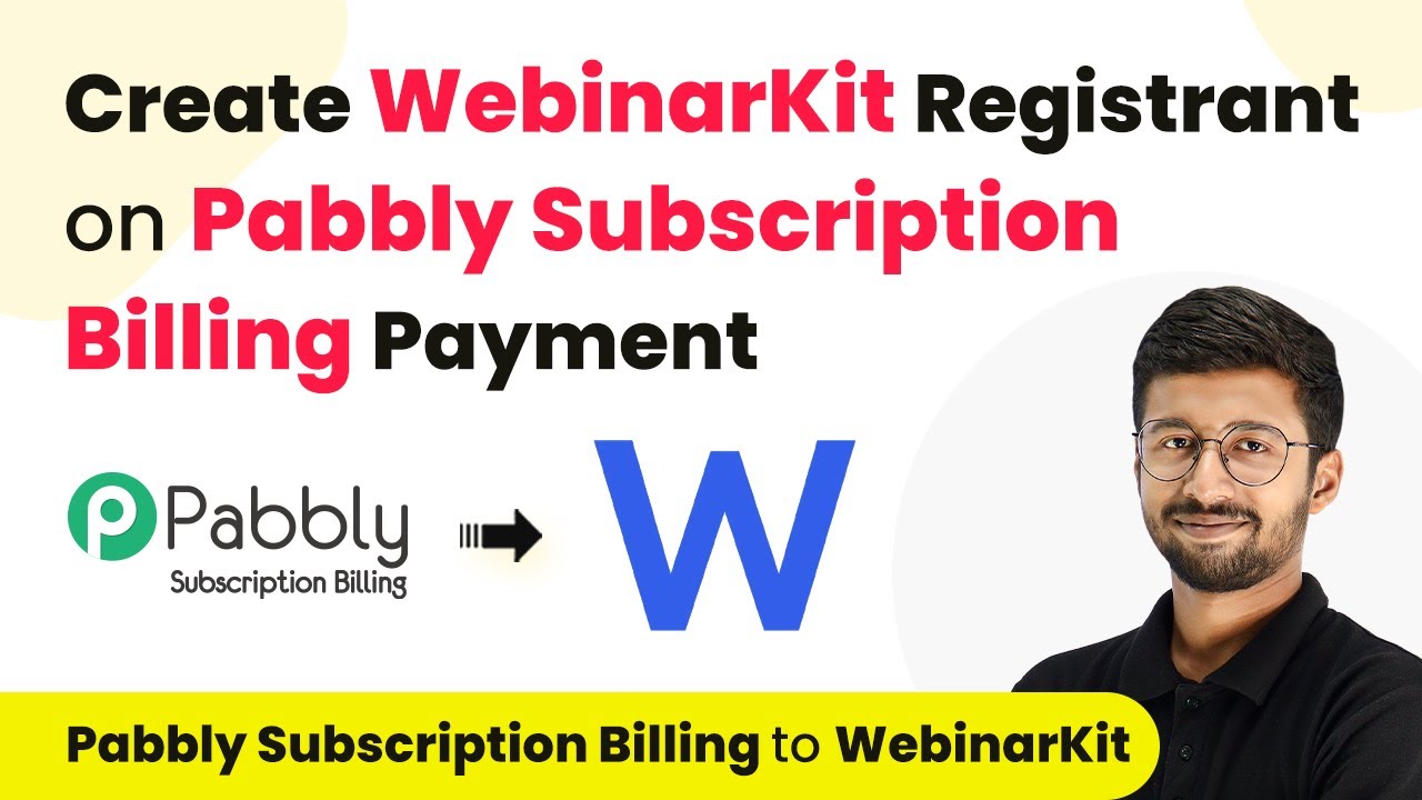 How to Create WebinarKit Registrant on PSB Payment  Pabbly Subscription Billing to WebinarKit