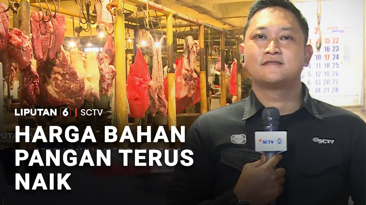 Harga Bahan Pangan Terus Naik | Liputan 6