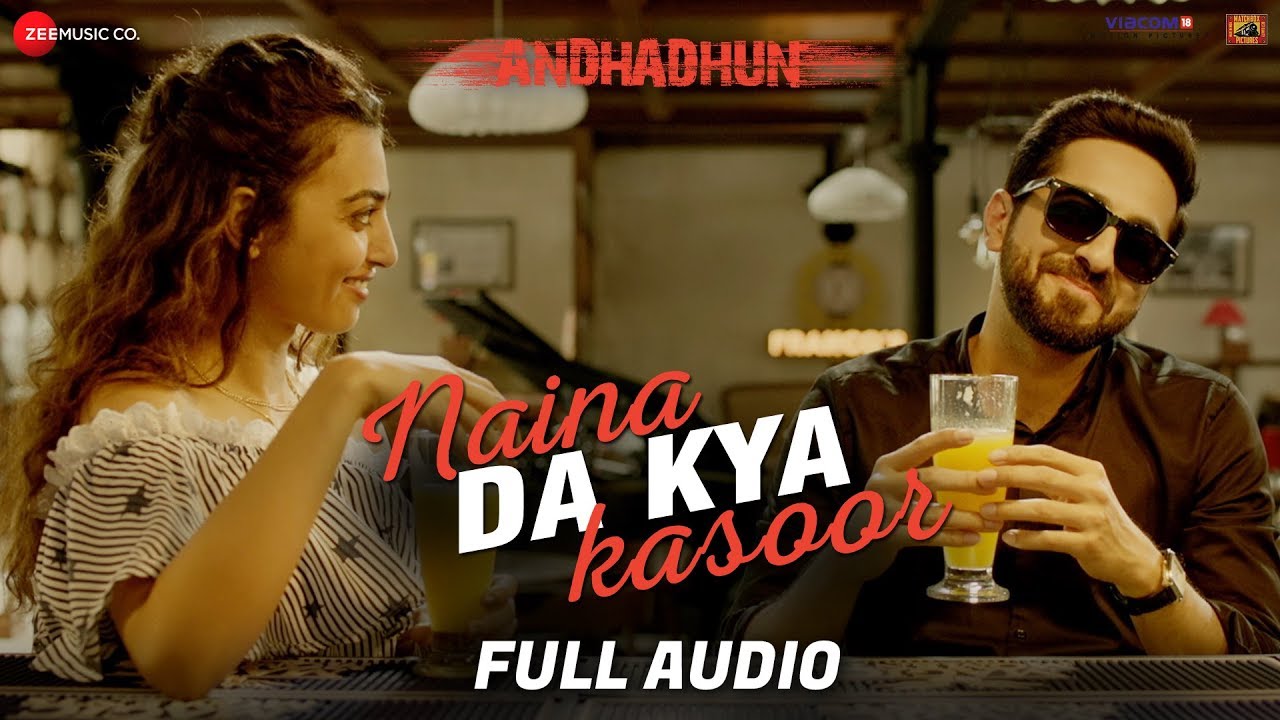 Naina Da Kya Kasoor - Full Audio | AndhaDhun | Ayushmann Khurrana | Radhika Apte | Amit Trivedi