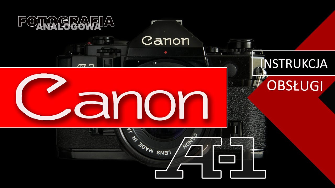 🎞 Canon A1 - instrukcja obsługi - Fotografia Analogowa