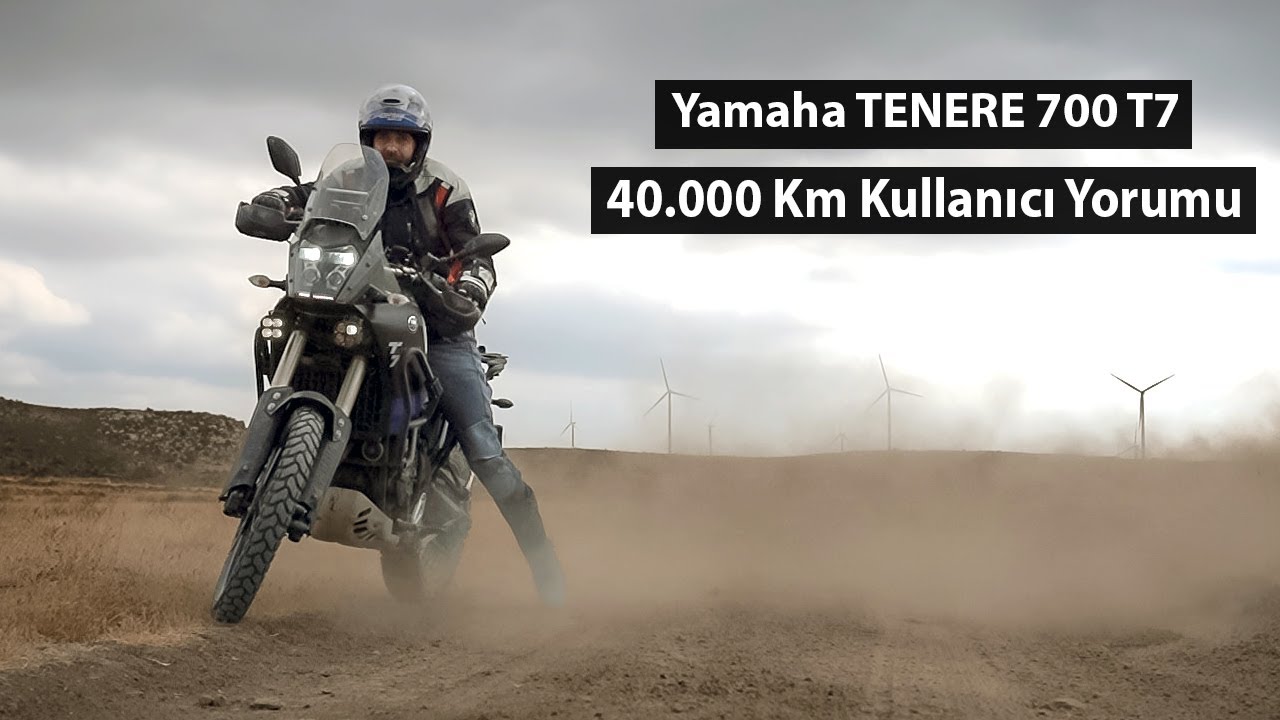 Yamaha Tenere 700 T7 İnceleme | Hakkı Verilmiş 40.000 Km Kullanıcı Yorumu | Kronikler? Sorunlar?