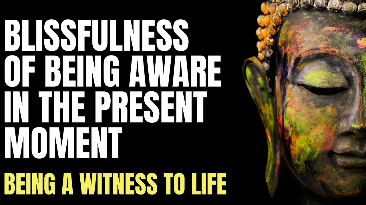 Being Aware In The Present Moment Quotes