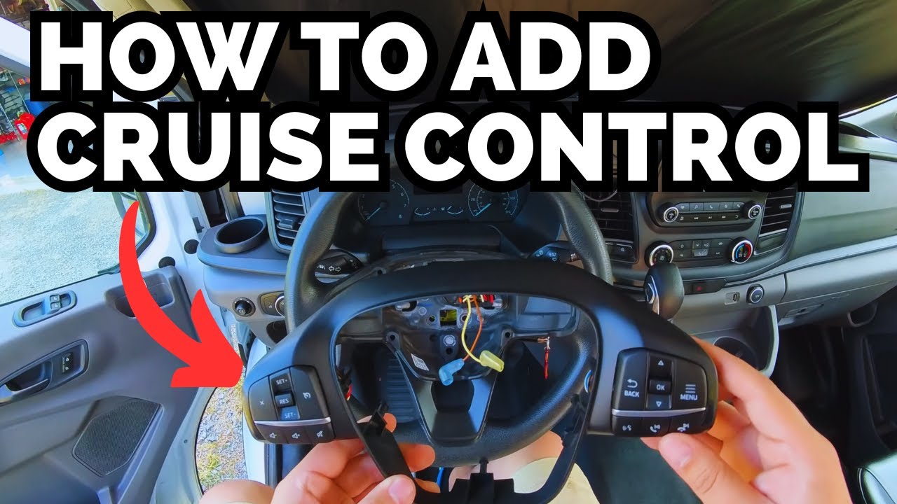 How to Add Cruise Control to a 2020 Ford Transit