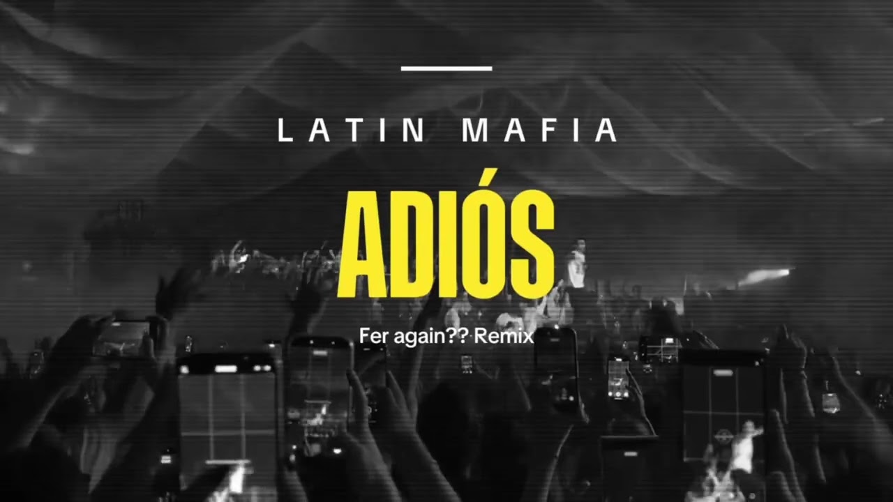 Latin Mafia – Adiós (Fer again?? UK Garage House Remix)