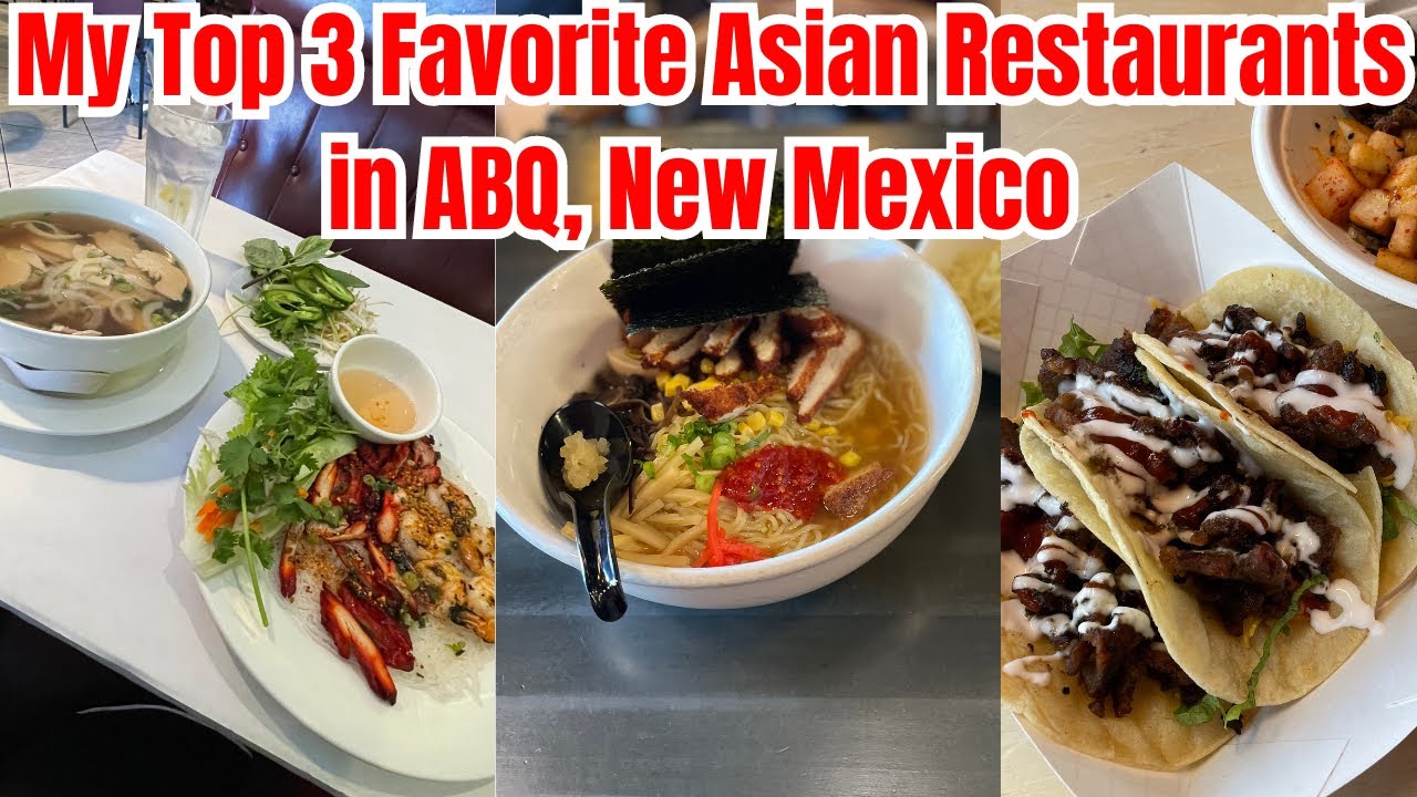 Top 3 Asian Restaurants in ABQ New Mexico!