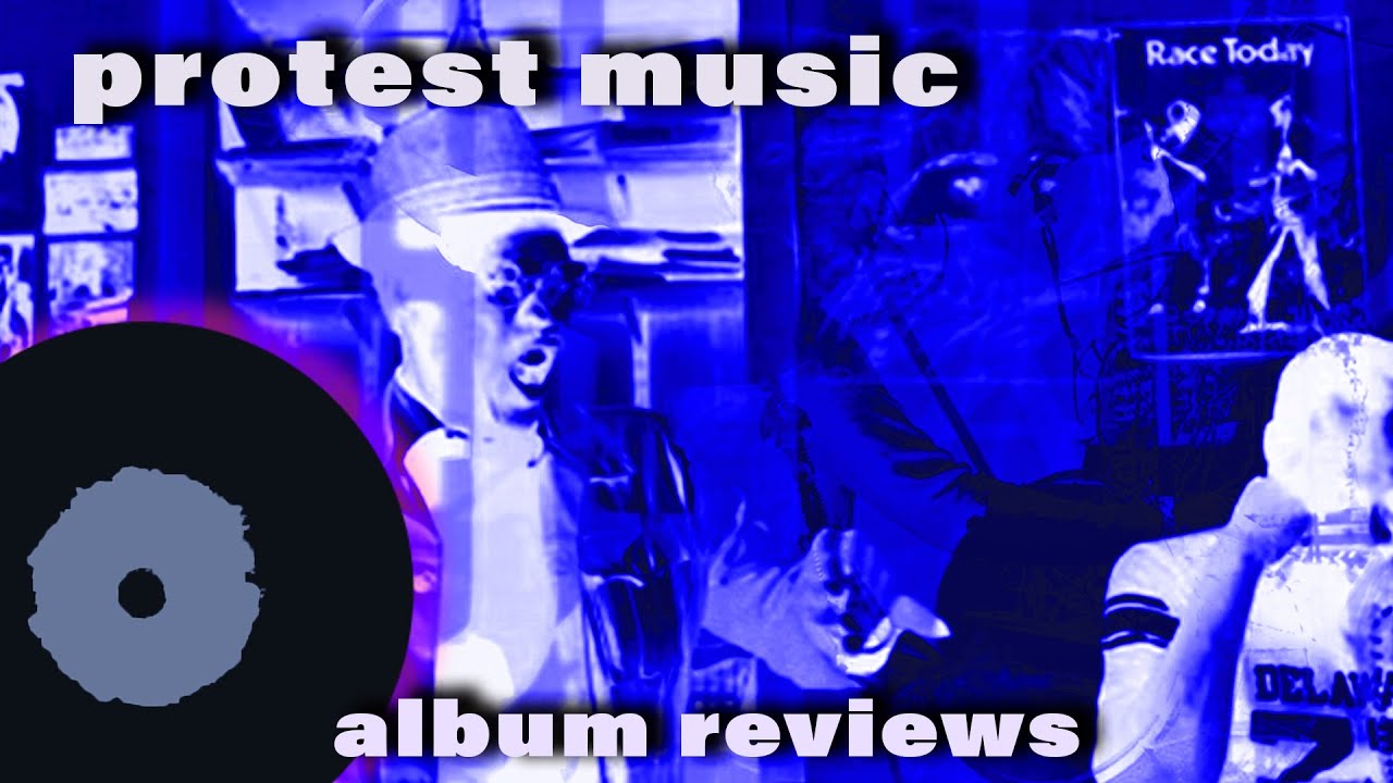 Protest Music – Album Reviews #vinylcommunity