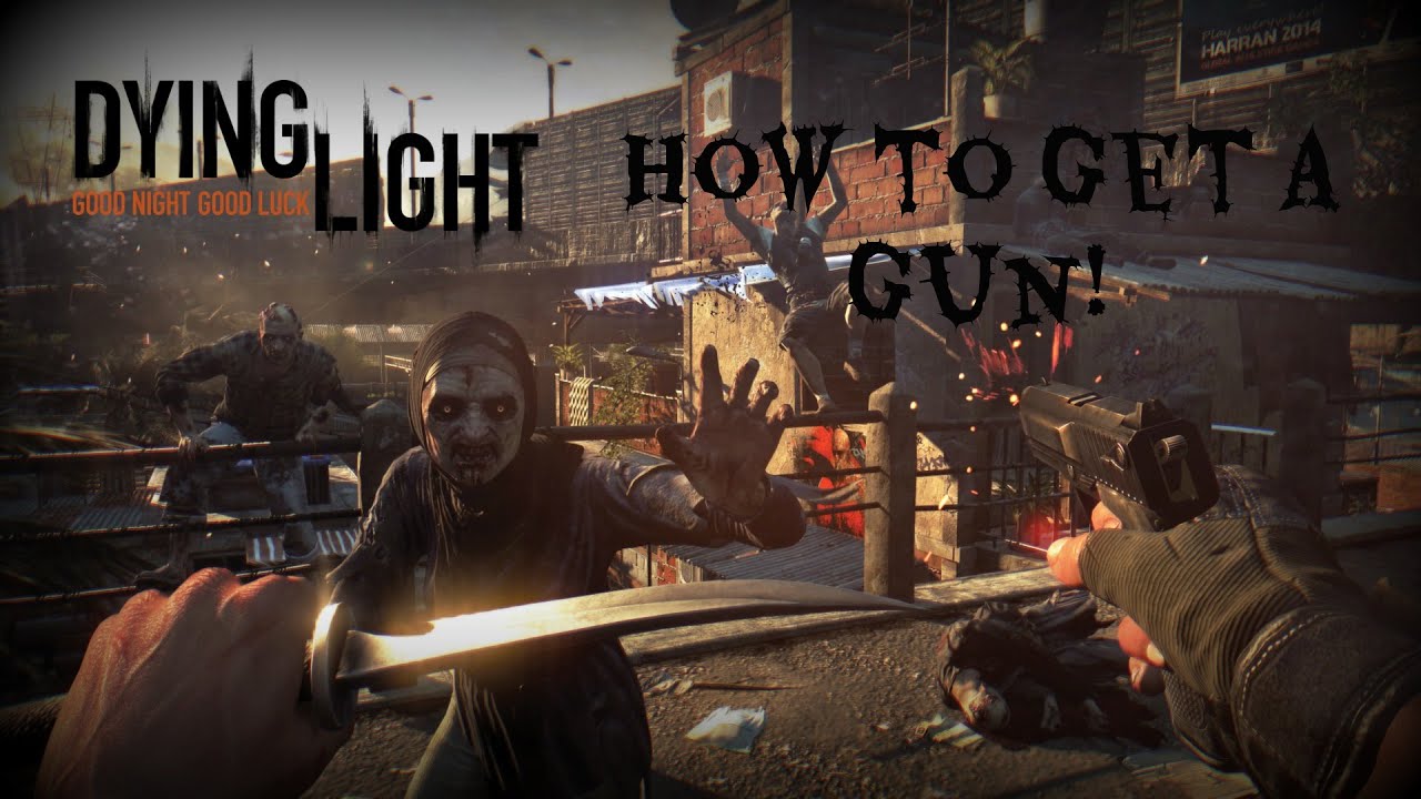 Dying Light: как получить свой первый пистолет
