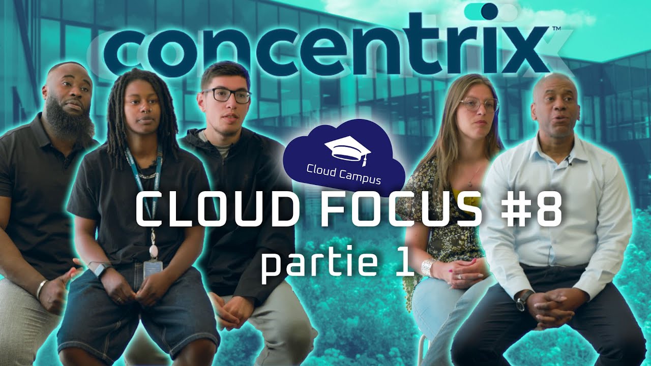 Cloud Campus - Entretien chez CONCENTRIX CloudFocus#8 l PART 1