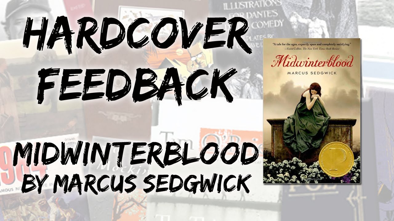 Hardcover Feedback: Midwinterblood by Marcus Sedgwick