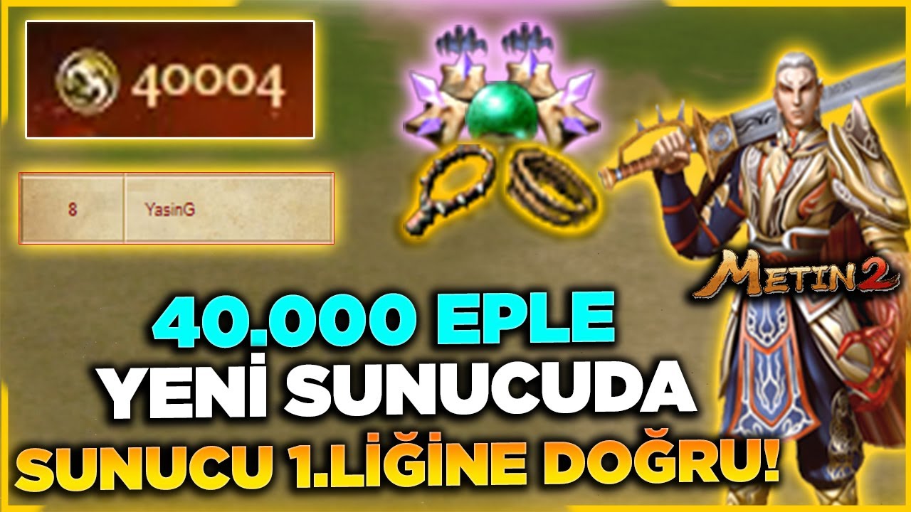 40.000 EPLE YENİ SUNUCUDA SUNUCU 1.LİĞİNE DOĞRU !! | EFSANE BAŞLANGIÇ! | Metin2 Ruby#1