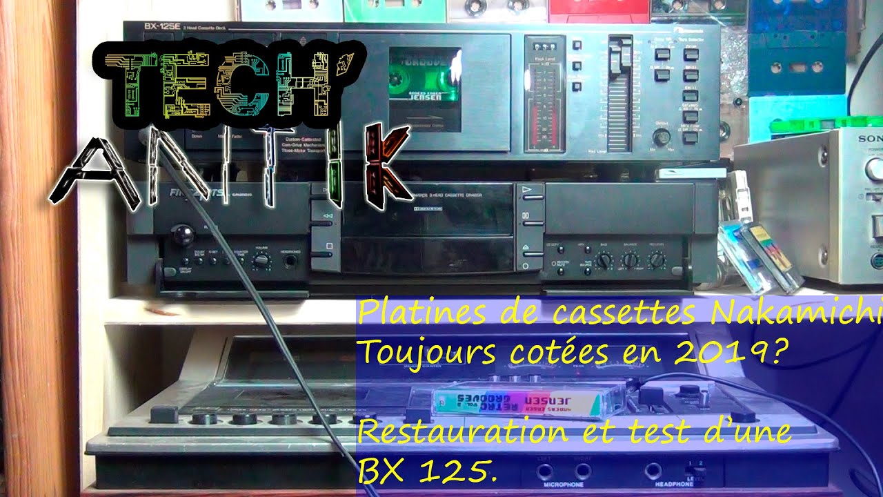 Des platines cassettes toujours recherchés en 2019 : les nakamichi