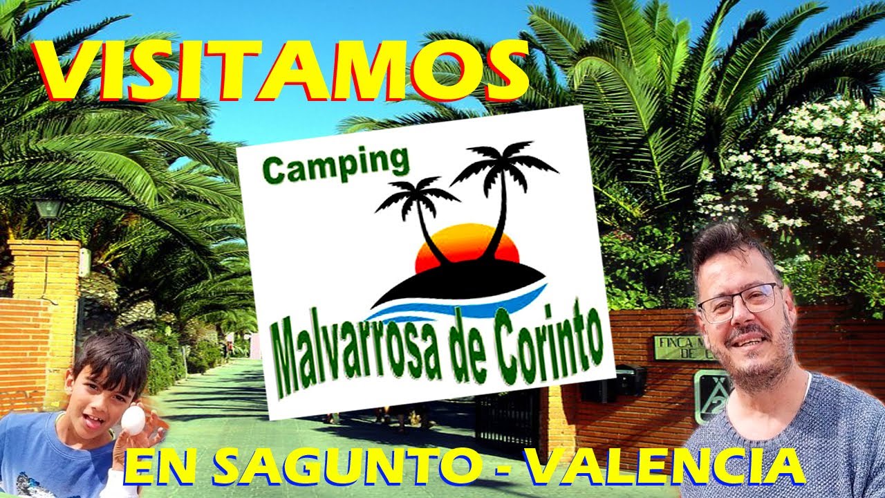 Camping Malvarrosa De Corinto!!! en la zona Norte de Sagunto, en Valencia, os lo enseñamos!!!.