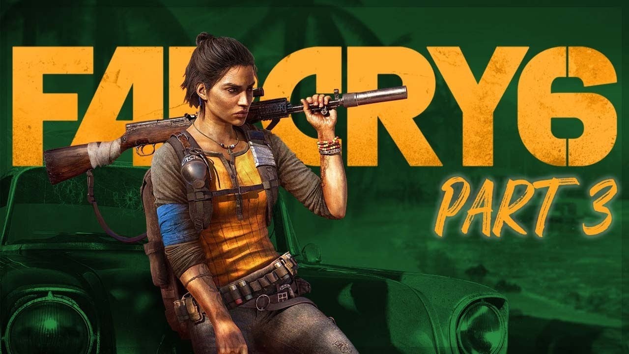 FARCRY 6 - PART 3 (FIGHTING FOR FREEDOM)