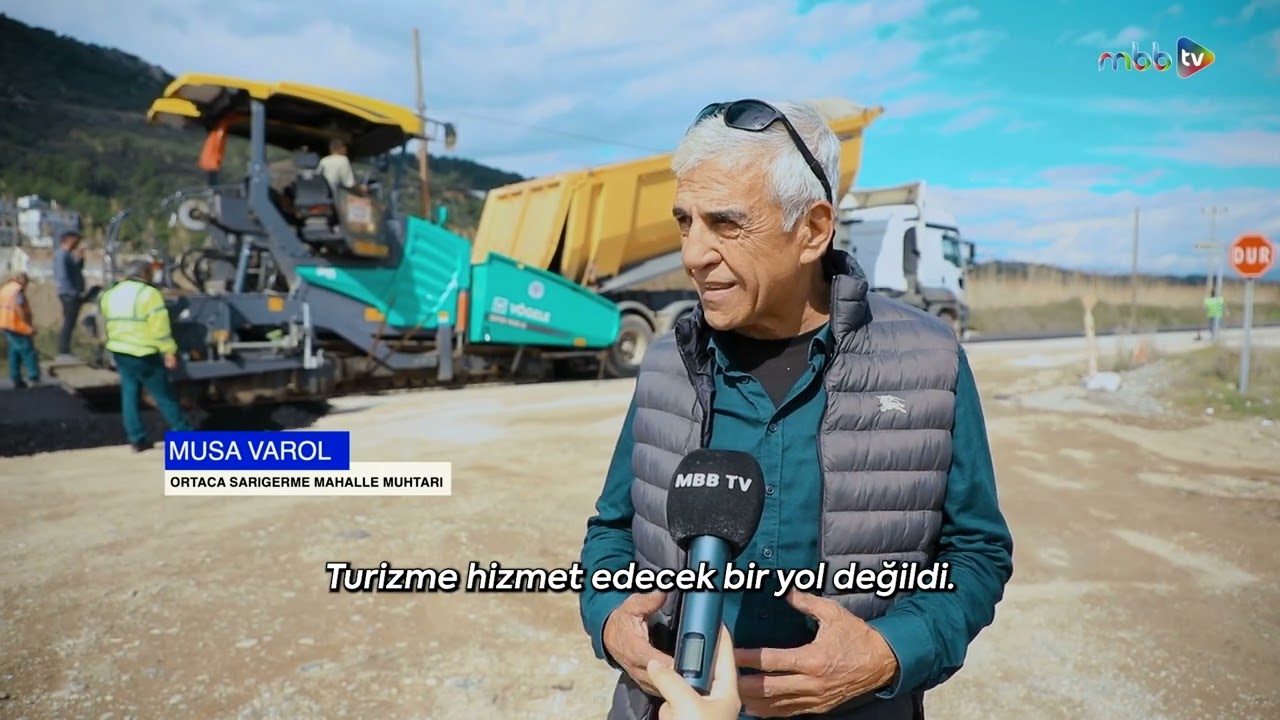 Ortaca ve Dalaman'da 545 Milyon TL'lik Yol Yatırımını Hayata Geçirdik
