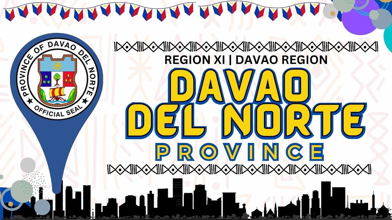 Province of Davao del Norte l Region XI - Davao Region | PHILIPPINE GEOGRAPHY #DavaoRegion