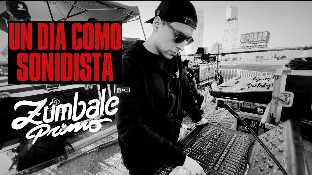 Un Dia Como Sonidista del Grupo Zúmbale Primo