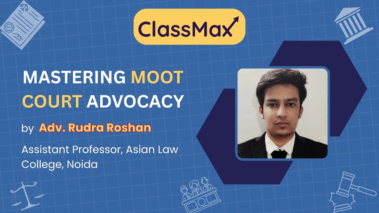 How to Prepare for Moot Court Competition | Complete Guide for Law Students | ClassMax