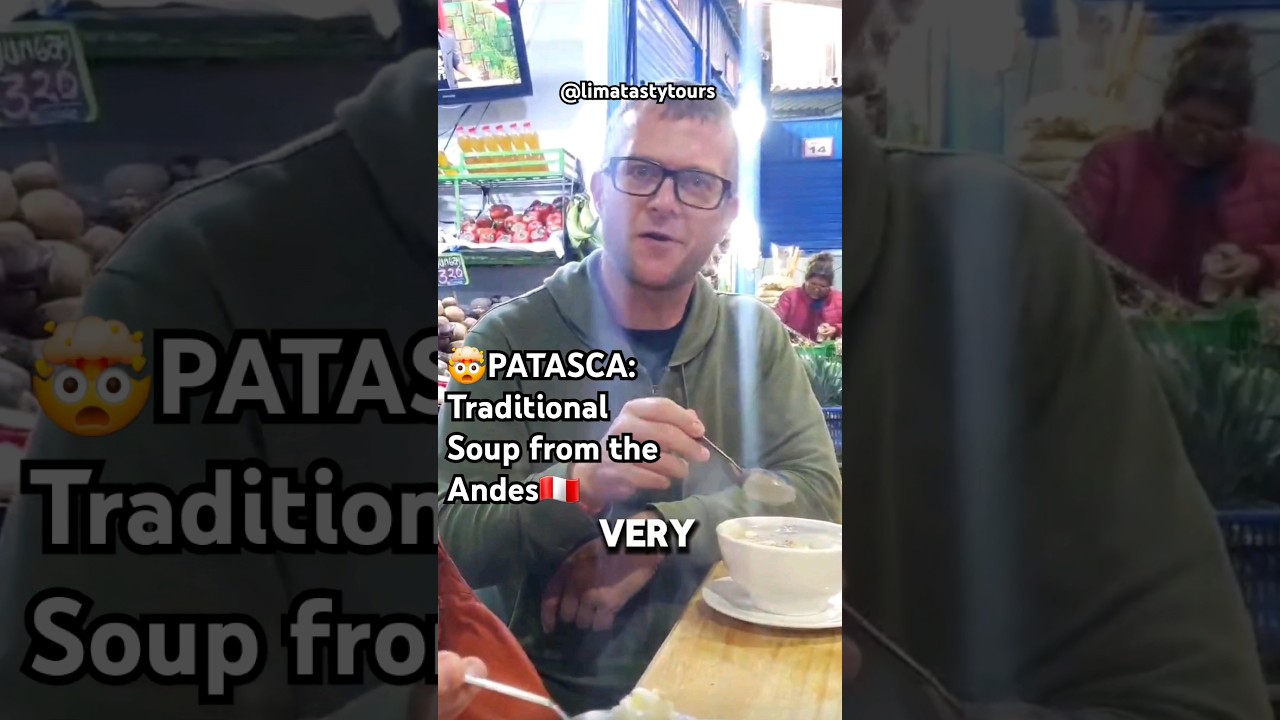 PATASCA: Sopa Tradicional de los Andes del Per&uacute;! 😮🤯🤔😍 #food #foodie #tasty #shorts #lima #peru #fyp