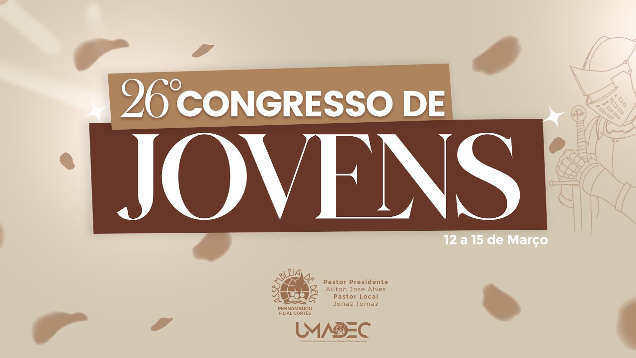 26º CONGRESSO DE JOVENS | CORTÊS-PE