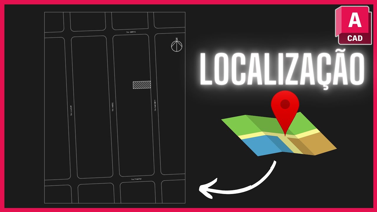 Como fazer PLANTA DE LOCALIZAÇÃO a partir do google maps | AUTOCAD 2026