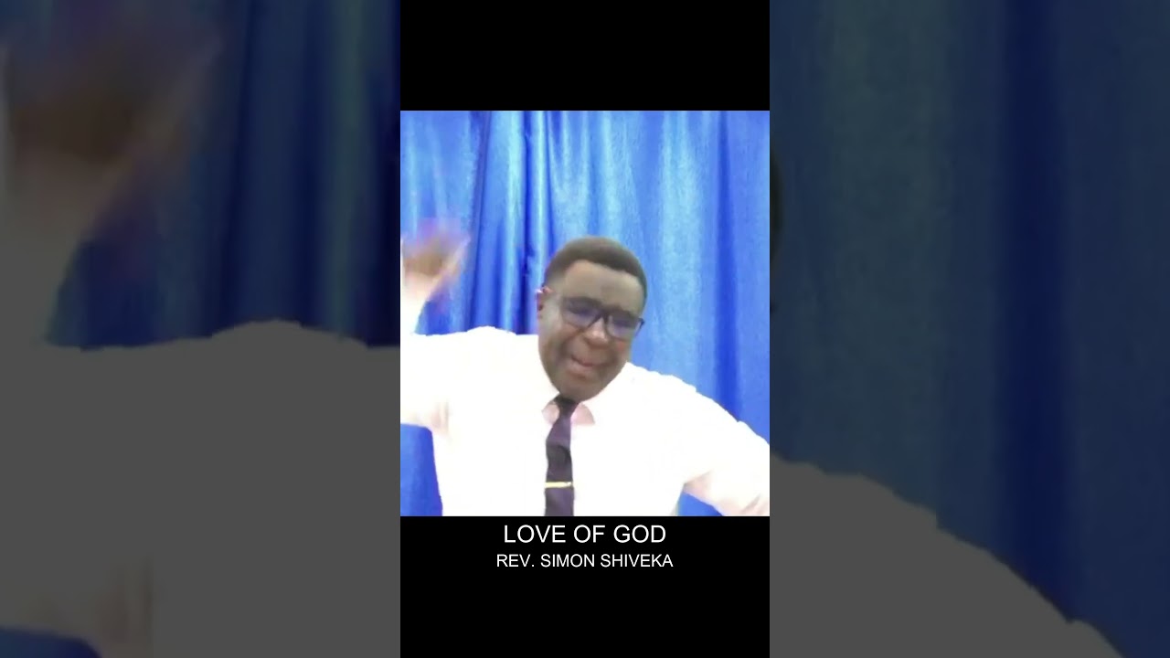 Love of God - Rev Simon Shiveka
