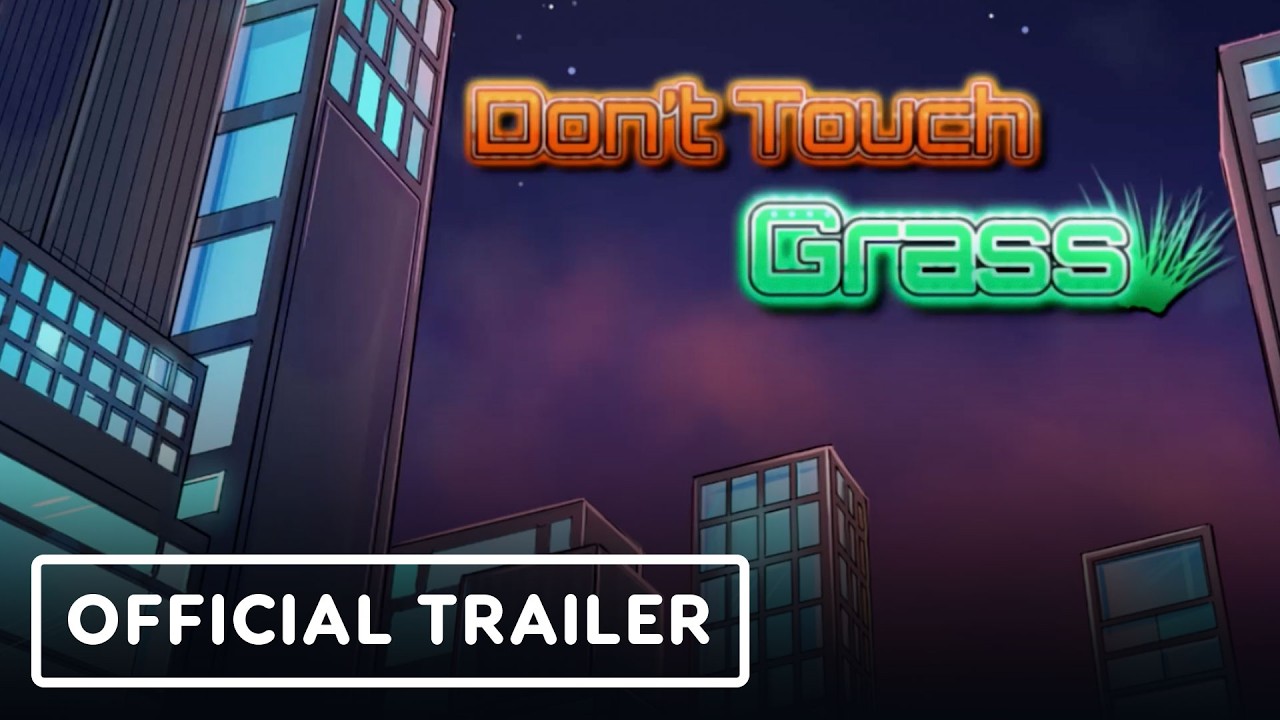 Don't Touch Grass - Official Announcement Trailer