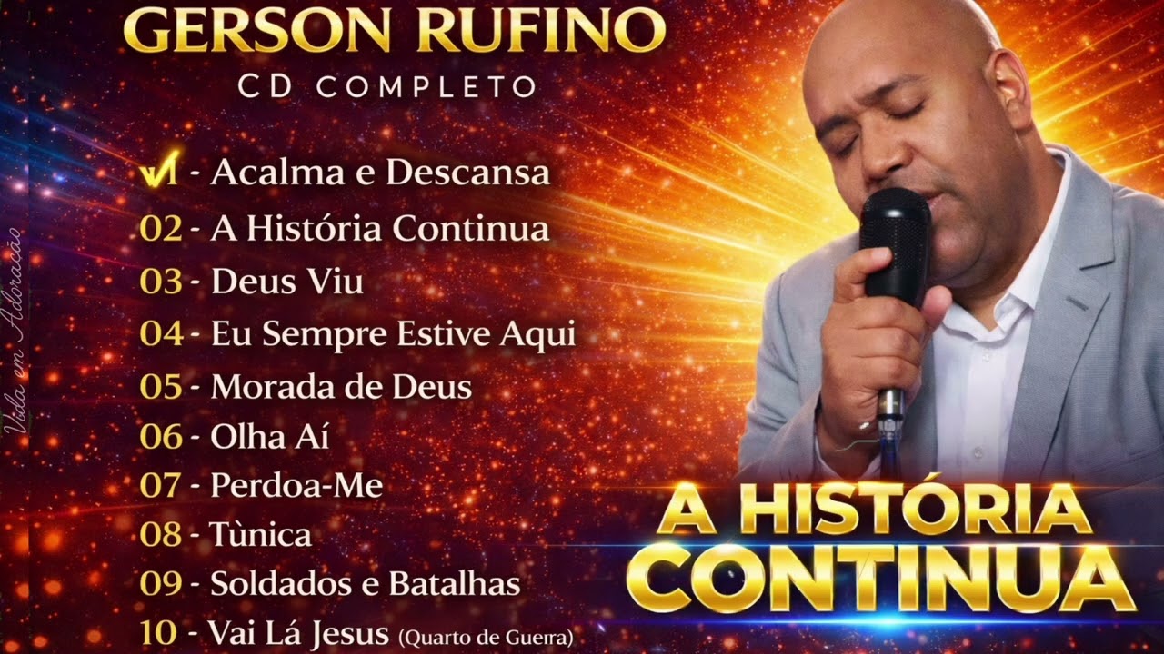 GERSON RUFINO – A HISTÓRIA CONTINUA (CD COMPLETO) | LOUVORES ABENÇOADOS 2026 🙏🔥