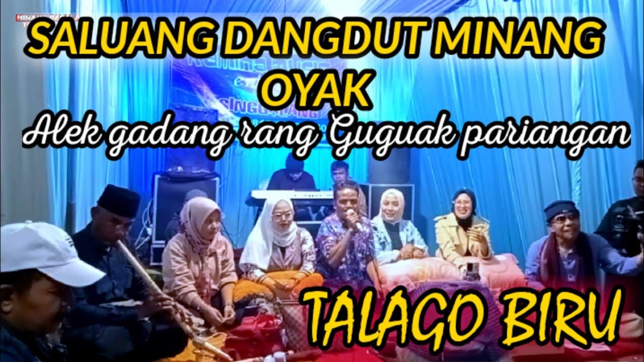 saluang dangdut Minang oyak pak wo,Talago biru desa terindah di dunia