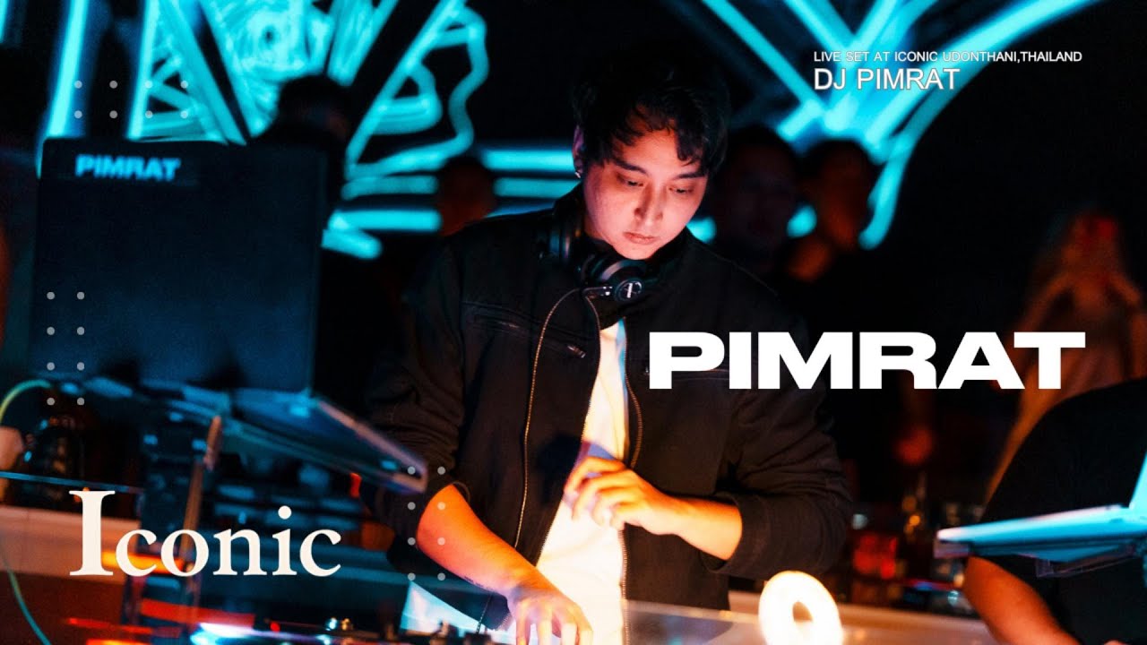 Special Guest DJ Performance by  DJ PIMRAT at Iconic Udon Thani