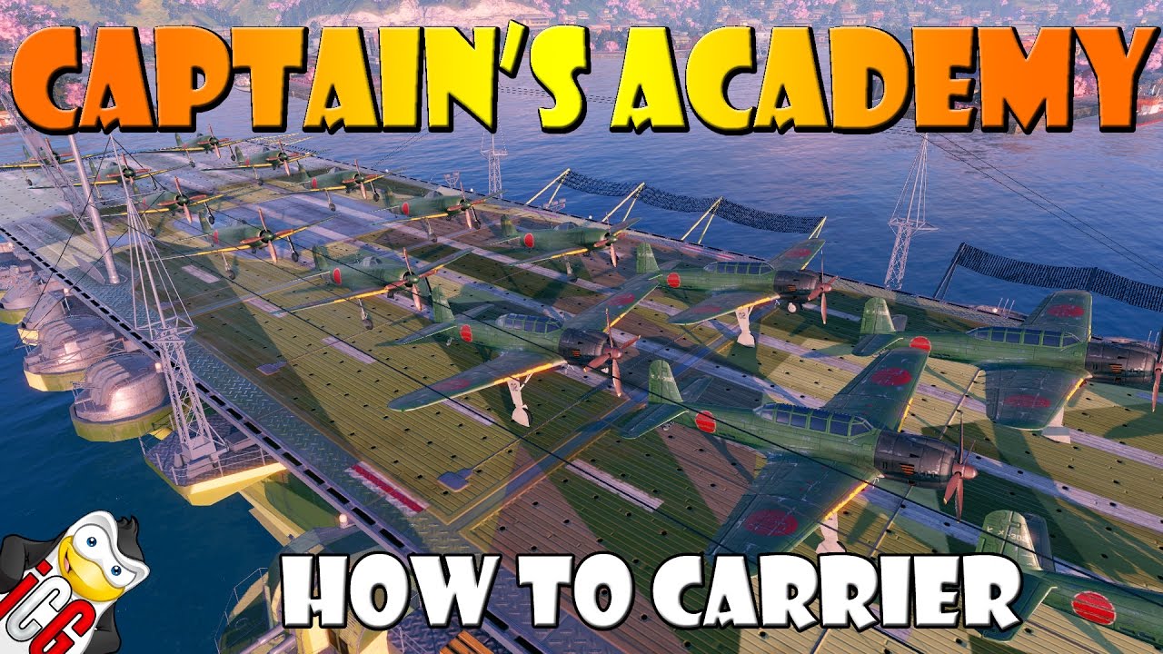 World of Warships - Captain's Academy #36 - How to Carrier (CV)