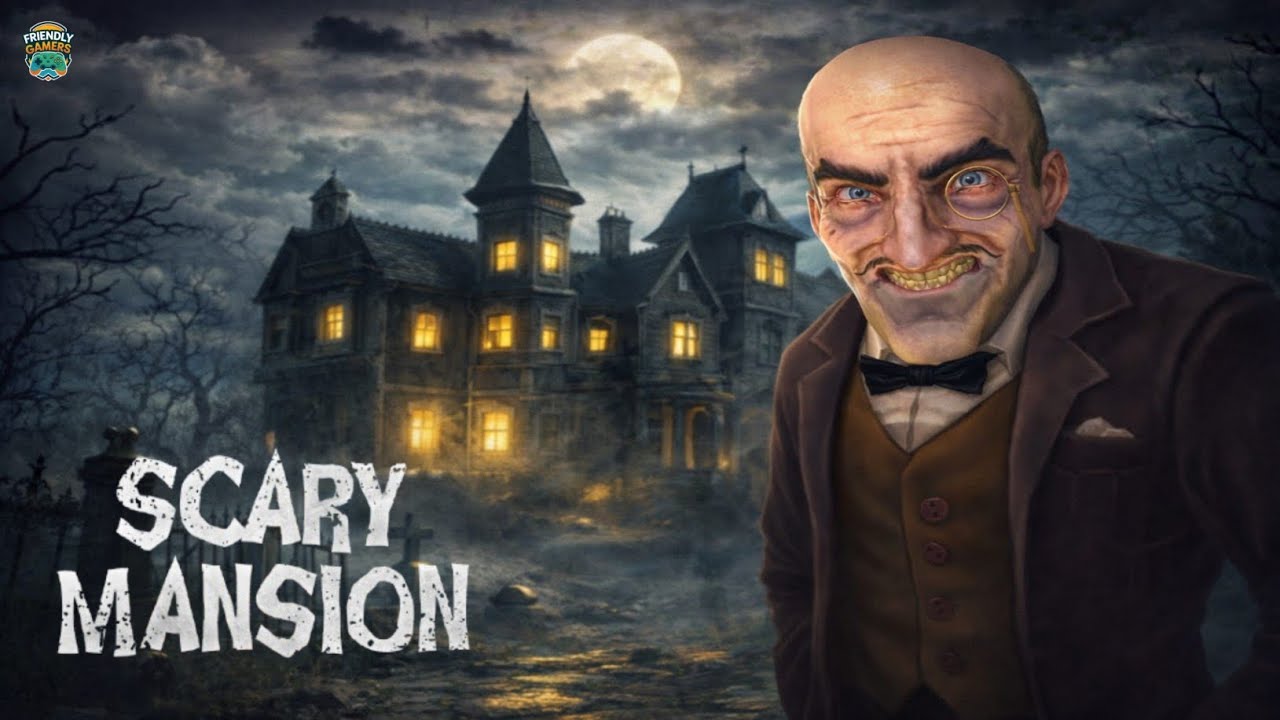 ভয়ানক যাদুকর || Scary Mansion: Horror Adventure Game || Friendly Gamers 